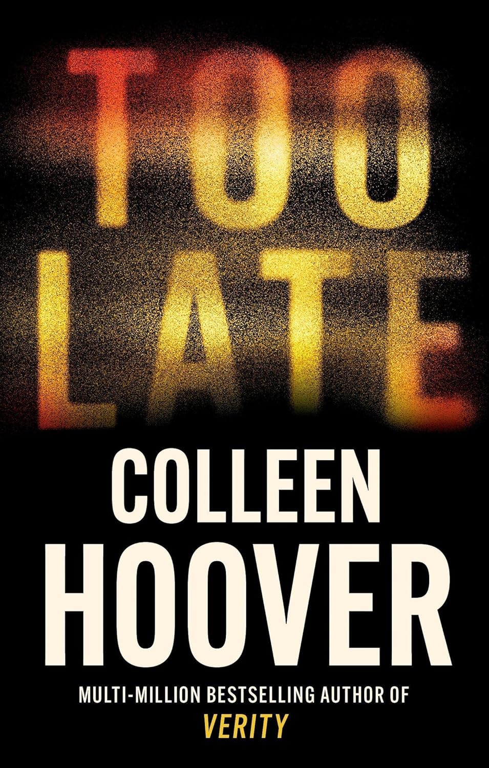 TOO LATE By COLLEEN HOOVER