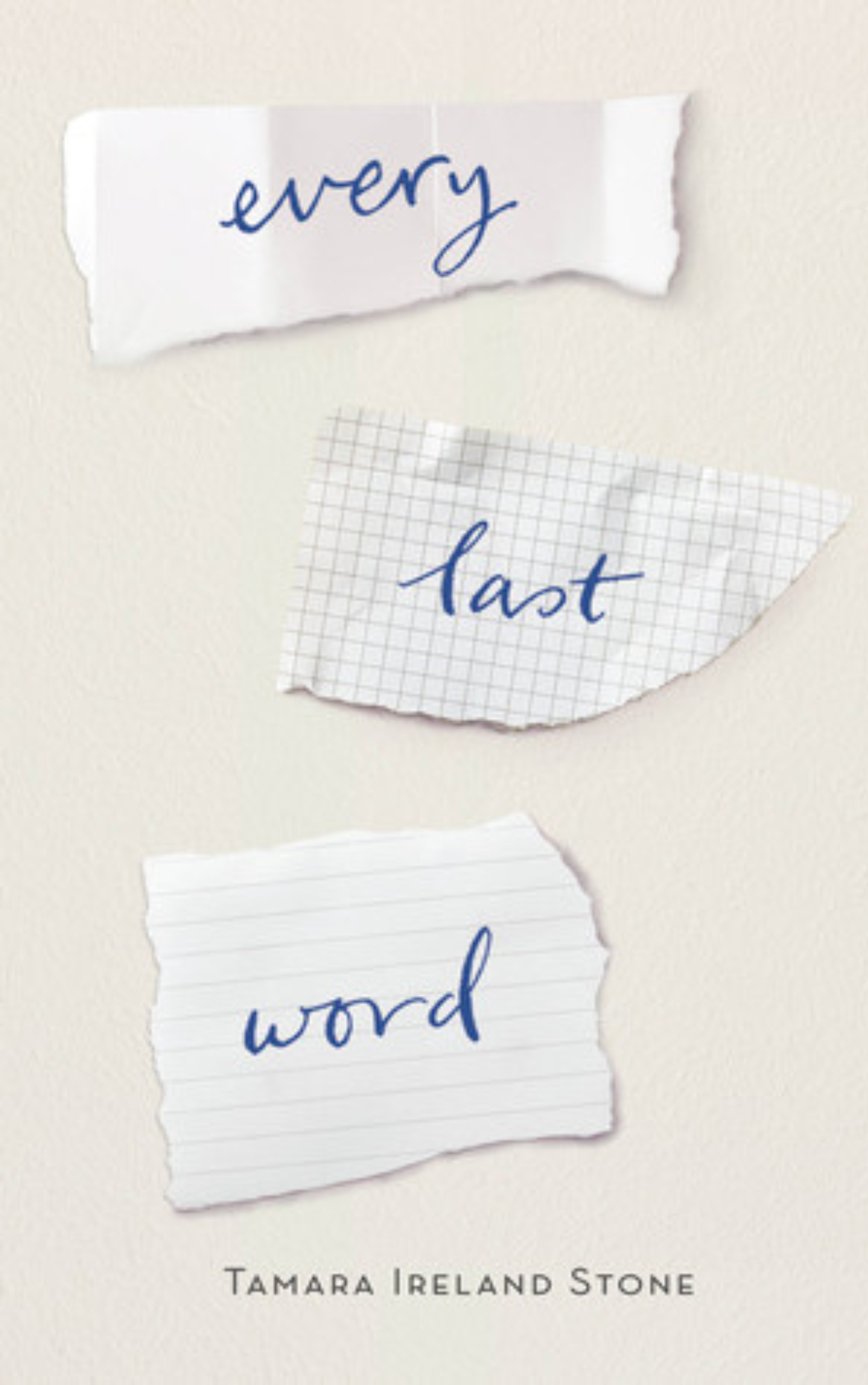 EVERY LAST WORD By TAMARA IRELAND STONE