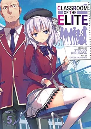 Classroom Of The Elite Volume 5 (Manga)