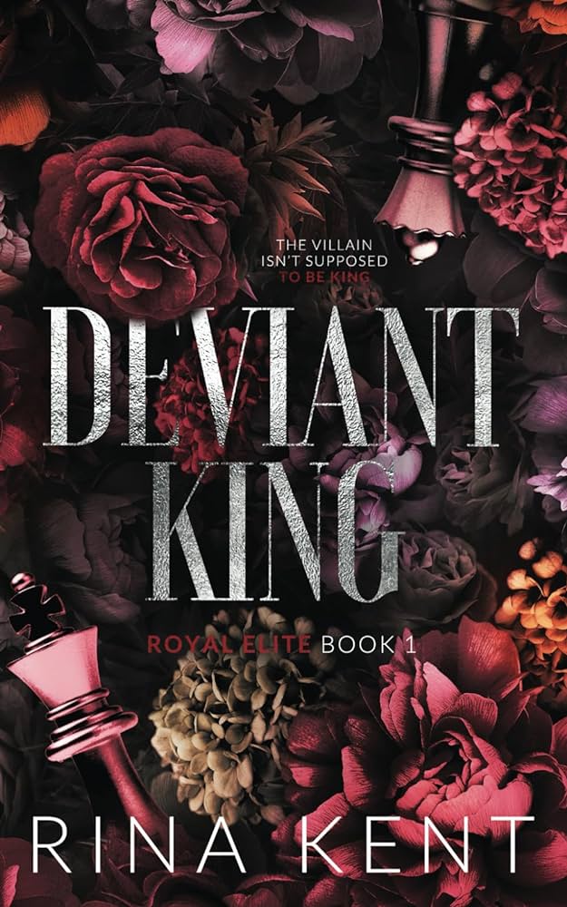 Deviant King: A Dark New Adult Romance (Royal Elite Book 1)