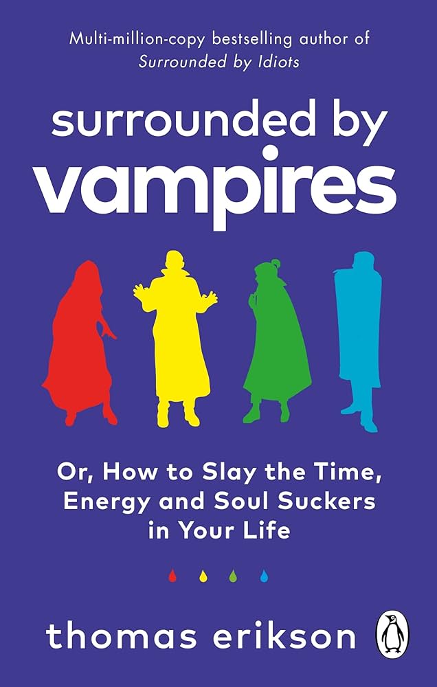 Combo 5 Book: Surrounded by Idiots+Pschopaths+Bad Bosses+Vampires+Liars by Thomas Erikson (Copy)