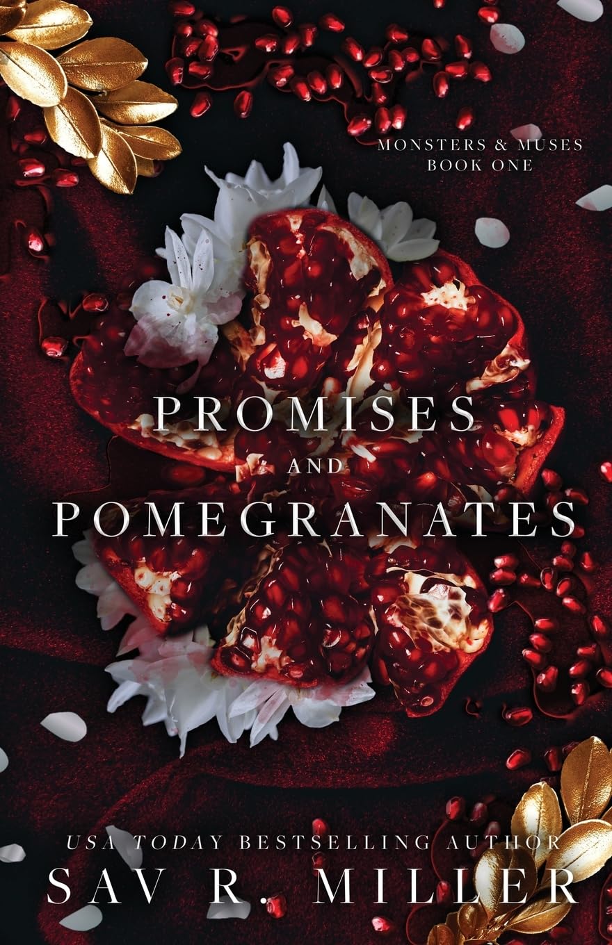 Promises And Pomegranates  by Sav R Miller
