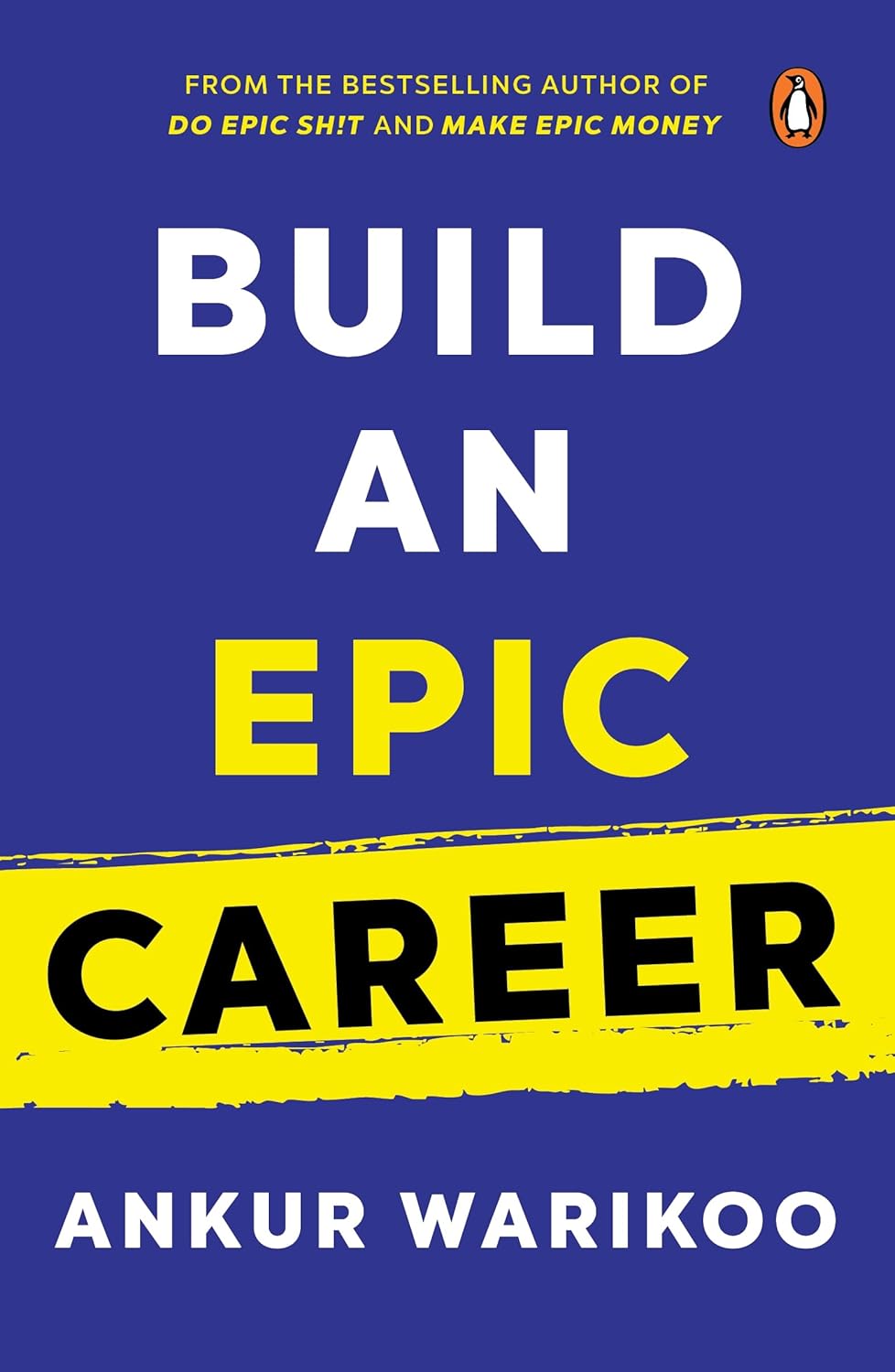 Build an Epic Caree by Ankur Warikoo