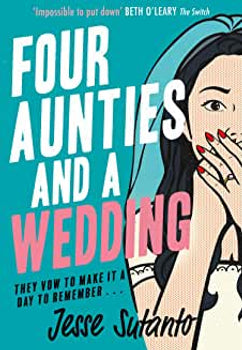 Four Aunties and a Wedding by Jesse Sutanto