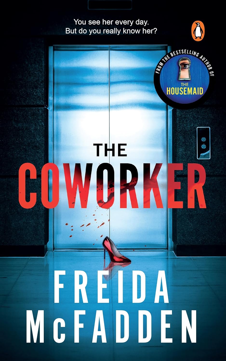 The Coworker: A Totally Gripping Thriller with Mind-bending Twists by Freida