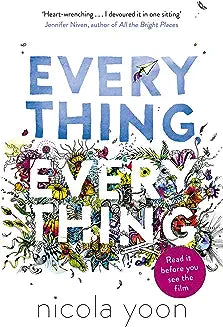 Everything, Everything by Nicola Yoon