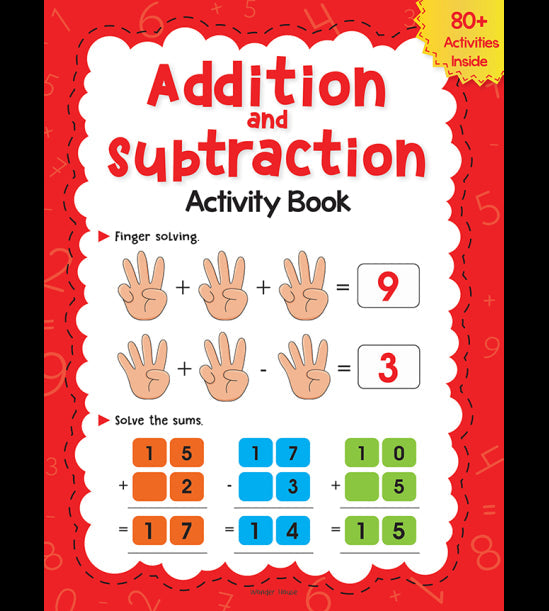 Addition and Subtraction Activity Book For Children - 80+ Activities Inside