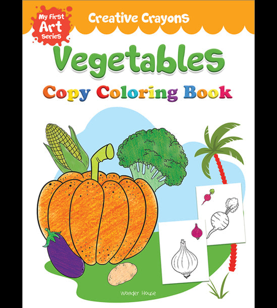 Colouring Book of Vegetables: Creative Crayons Series - Crayon Copy Colour Books