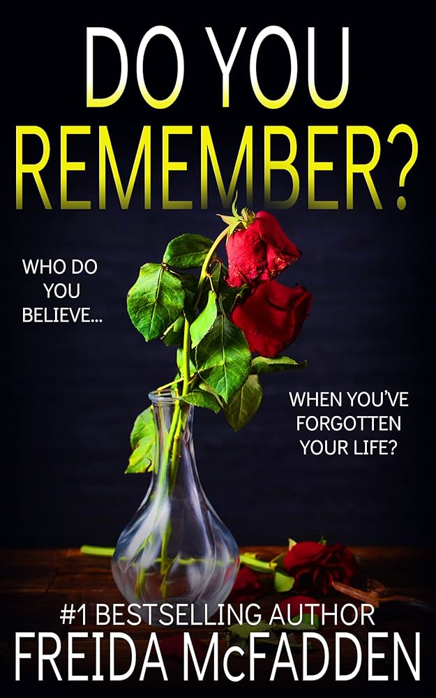 Do You Remember? by Freida McFadden