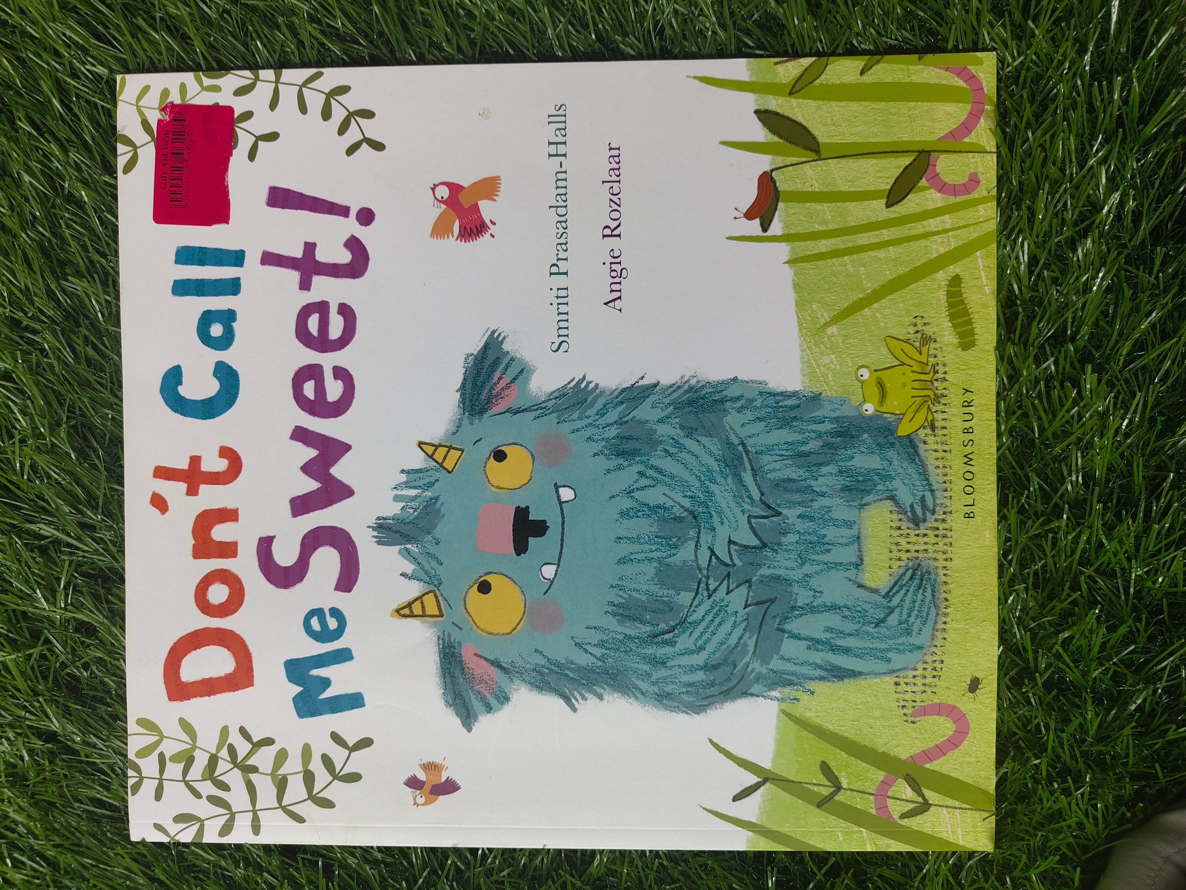 Don't Call Me Sweet! by Smriti Prasadam-Halls