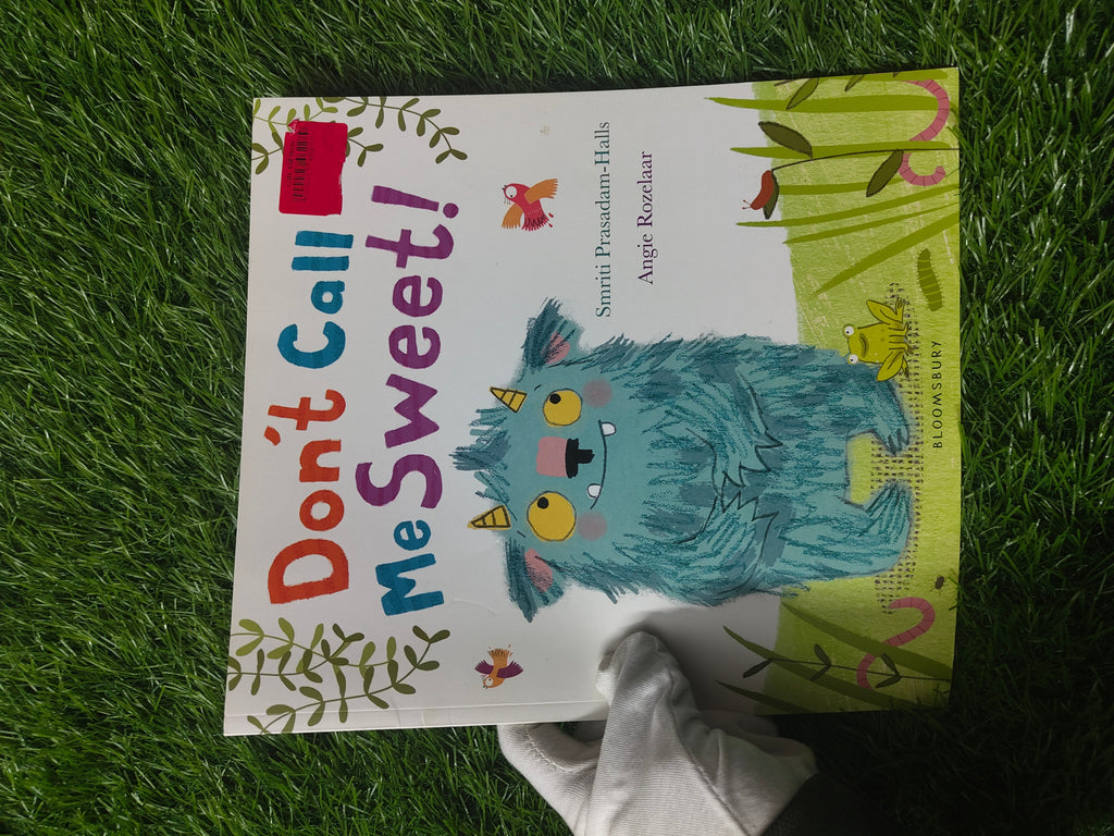 Don't Call Me Sweet! by Smriti Prasadam-Halls