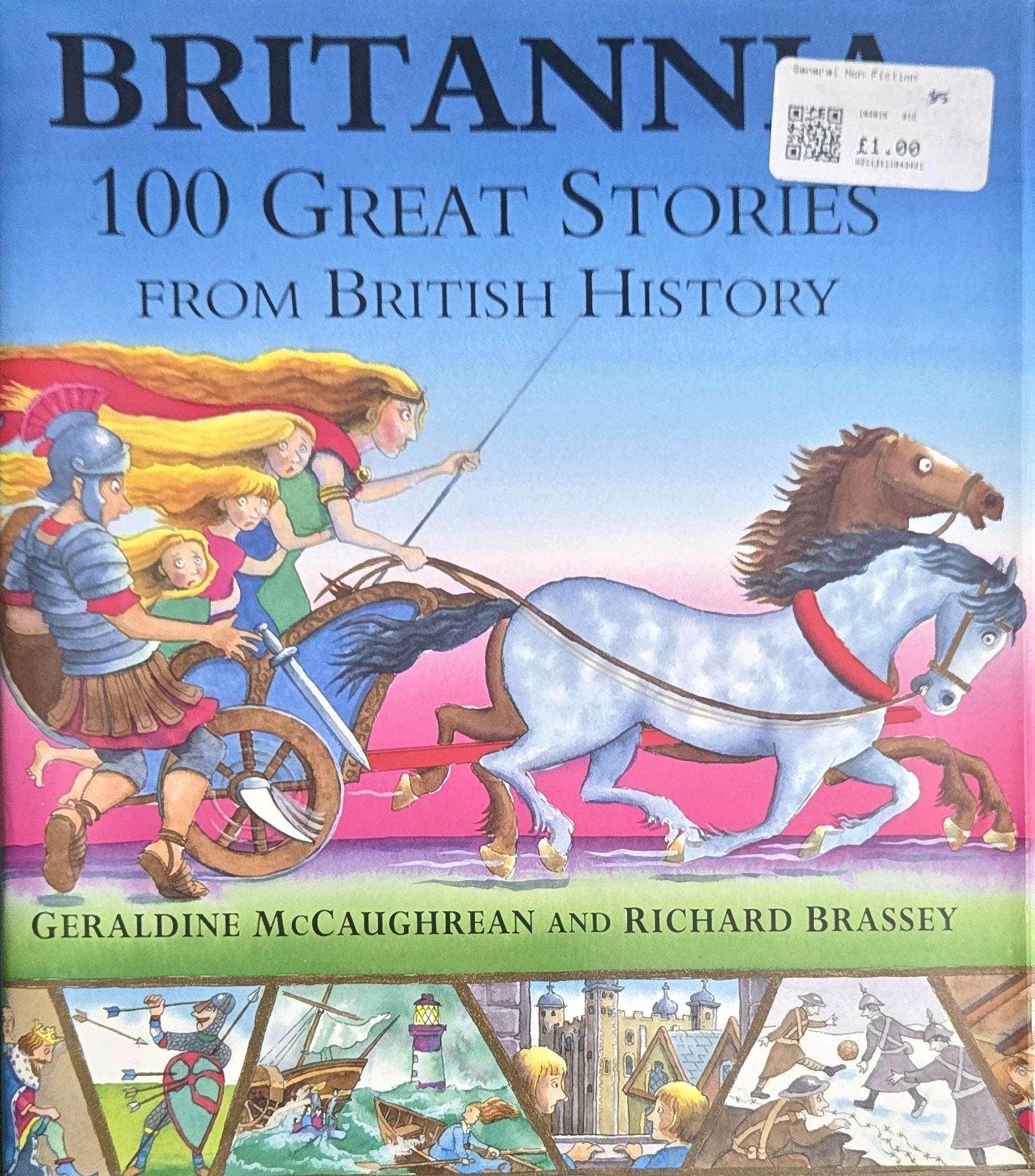Britannia: 100 Great Stories from British History by Geraldine McCaughrean (Author)