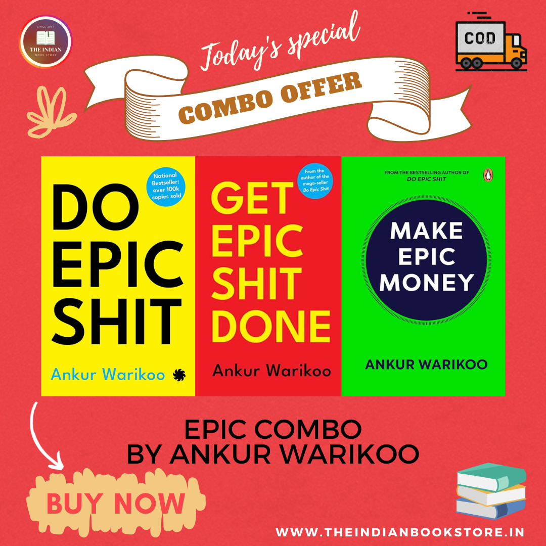 Epic Combo: Do Epic Shit, Get Epic Shit Done & Make Epic Money by Ankur Warikoo