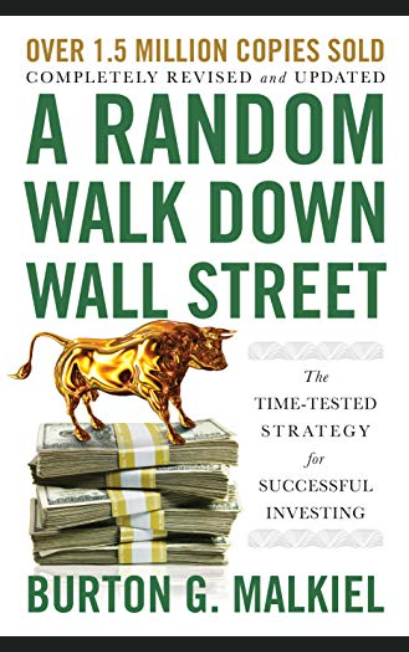 A RANDOM WALK DOWN WALL STREET by BURTON G MALKIEL