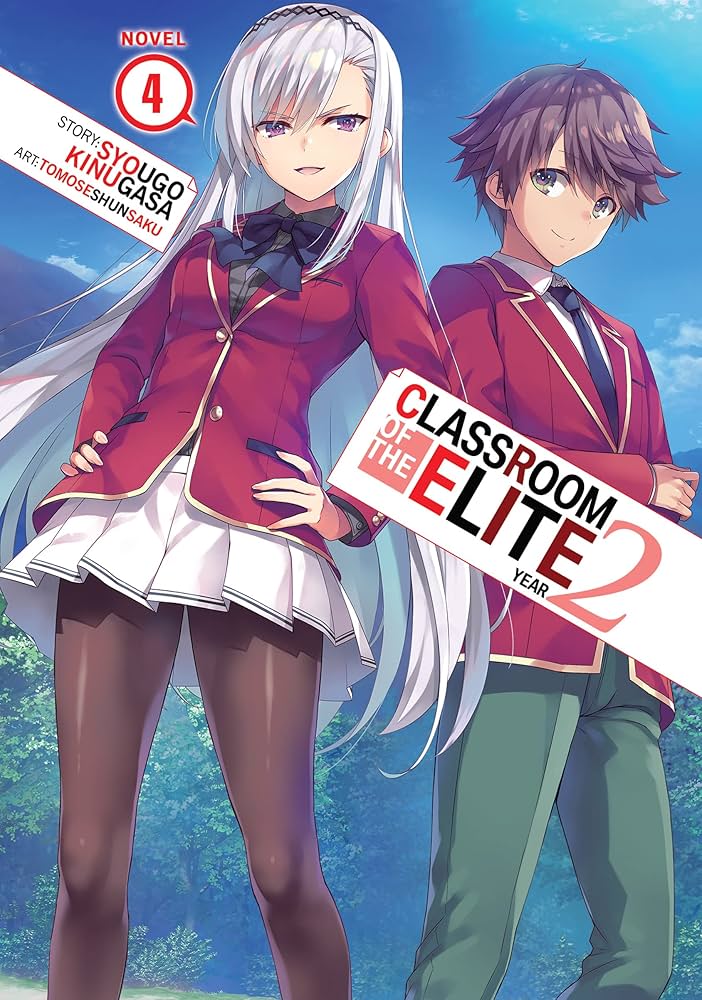 Classroom of the Elite (Year 2) Volume 4 - Light Novel