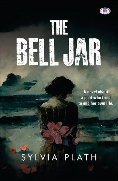 The Bell Jar by Sylvia Plath