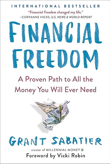 Financial Freedom by Grant Sabatier