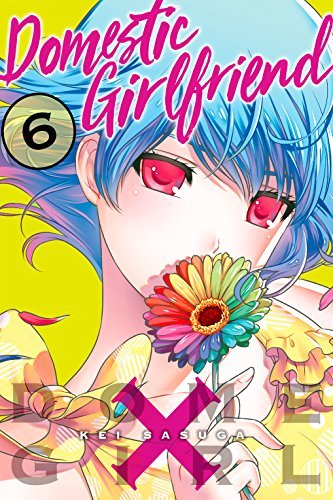 Domestic Girlfriend Vol. 6