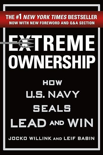 Extreme Ownership by Jocko Willink, Leif Babin